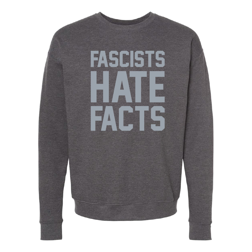 Granite Post: Fascists Hate Facts Crewneck Sweatshirt