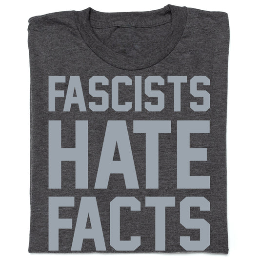 DOGWOOD: Fascist Hate Facts Shirt- 2-print
