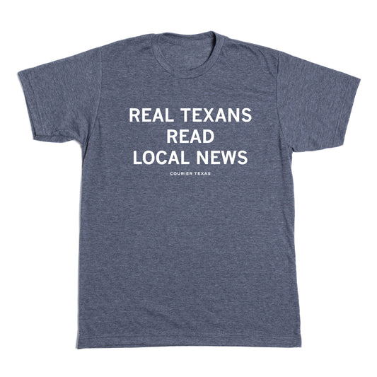 COURIER TEXAS: Real Texans Read Local News Shirt