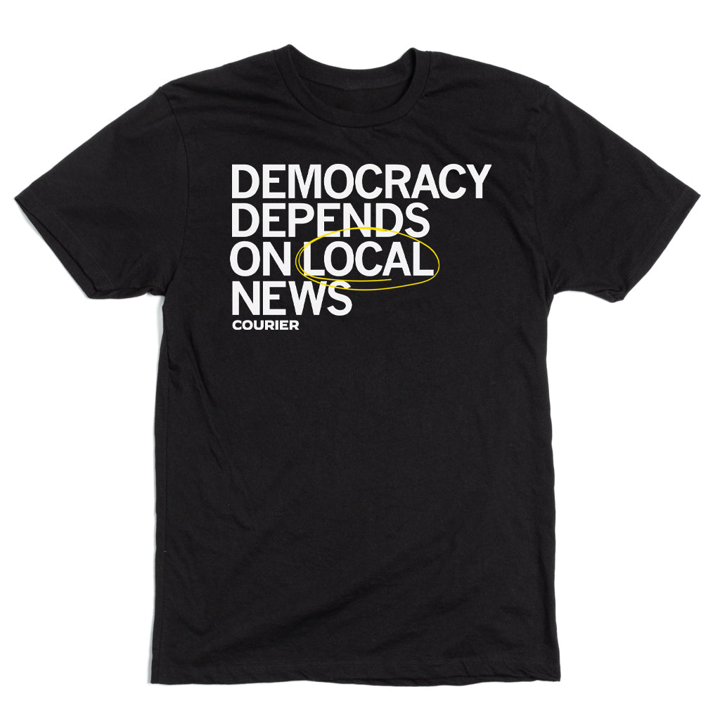 Courier: Democracy Depends on Local News Shirt